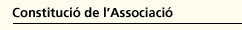 Constituci&oacute; de l'Associaci&oacute;
